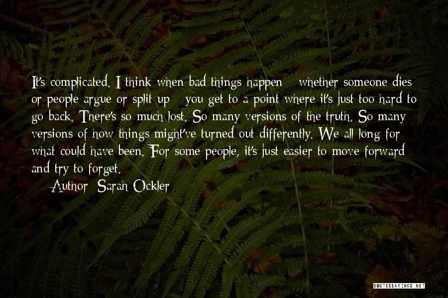 It's Hard To Forget The Past Quotes By Sarah Ockler