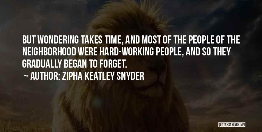 It's Hard To Forget The Past Quotes By Zipha Keatley Snyder