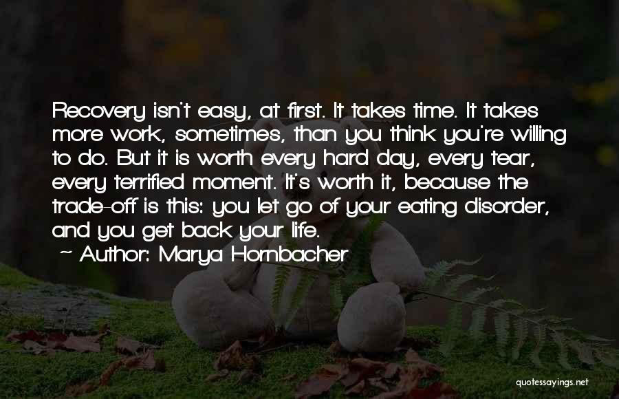 It's Hard To Let Go Quotes By Marya Hornbacher