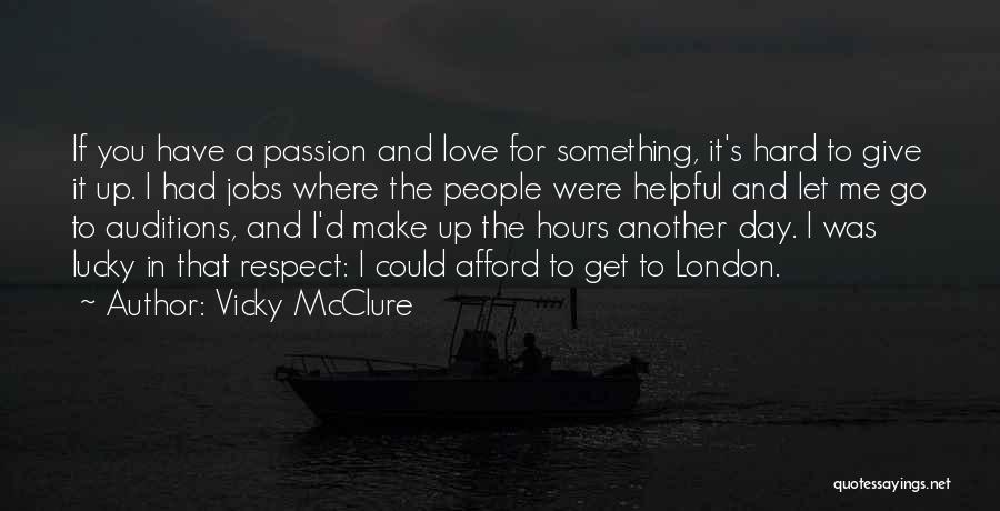 It's Hard To Let Go Quotes By Vicky McClure