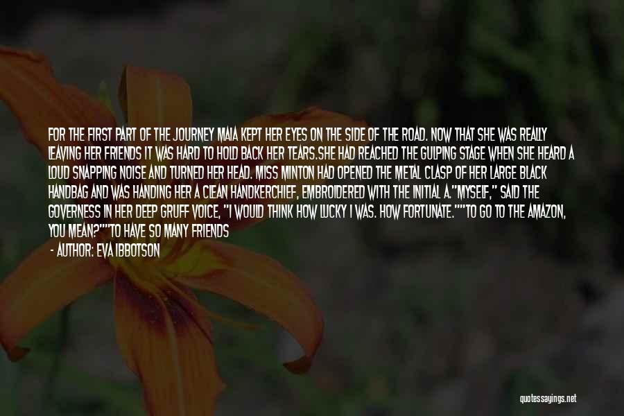 It's Hard To See You With Her Quotes By Eva Ibbotson