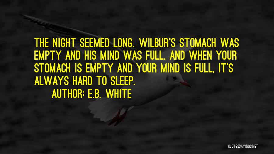 It's Hard To Sleep Without You Quotes By E.B. White