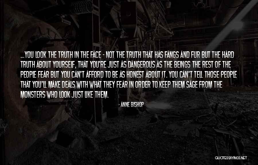 It's Hard To Tell The Truth Quotes By Anne Bishop It's Hard To Tell The Truth Quotes By Anne Bishop