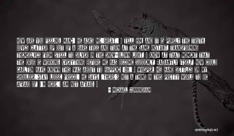It's Hard To Tell The Truth Quotes By Michael Cunningham It's Hard To Tell The Truth Quotes By Michael Cunningham