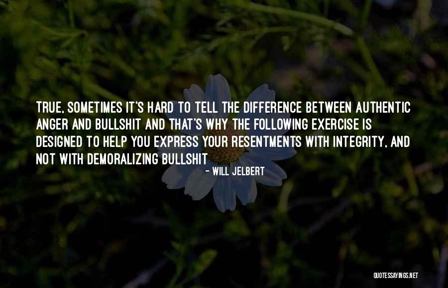 It's Hard To Tell The Truth Quotes By Will Jelbert It's Hard To Tell The Truth Quotes By Will Jelbert