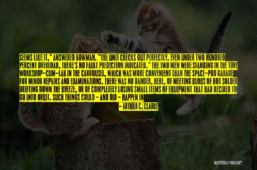 It's Hot In Here Quotes By Arthur C. Clarke It's Hot In Here Quotes By Arthur C. Clarke