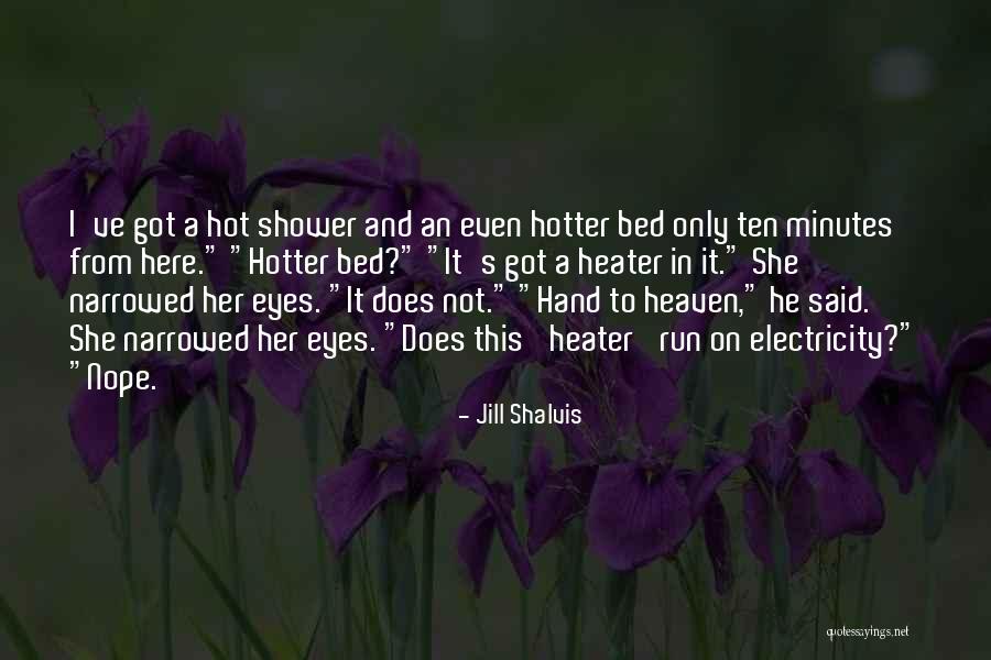 It's Hot In Here Quotes By Jill Shalvis