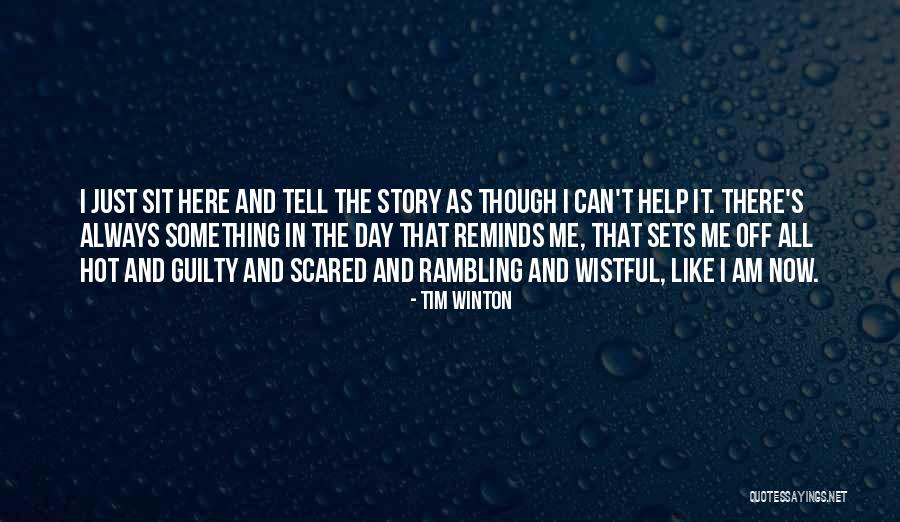 It's Hot In Here Quotes By Tim Winton It's Hot In Here Quotes By Tim Winton