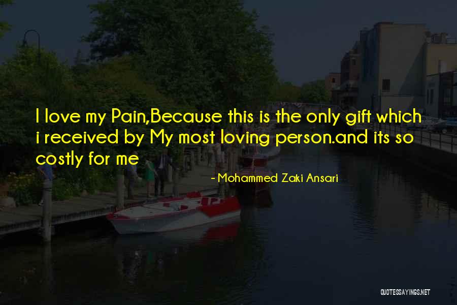 Its Hurt Me Quotes By Mohammed Zaki Ansari Its Hurt Me Quotes By Mohammed Zaki Ansari