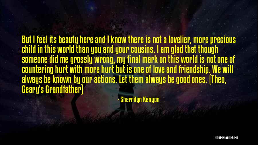 Its Hurt Me Quotes By Sherrilyn Kenyon Its Hurt Me Quotes By Sherrilyn Kenyon