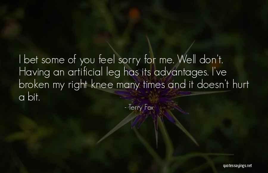 Its Hurt Me Quotes By Terry Fox Its Hurt Me Quotes By Terry Fox
