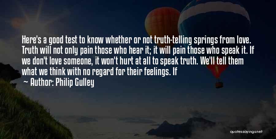 It's Hurt To Love Someone Quotes By Philip Gulley