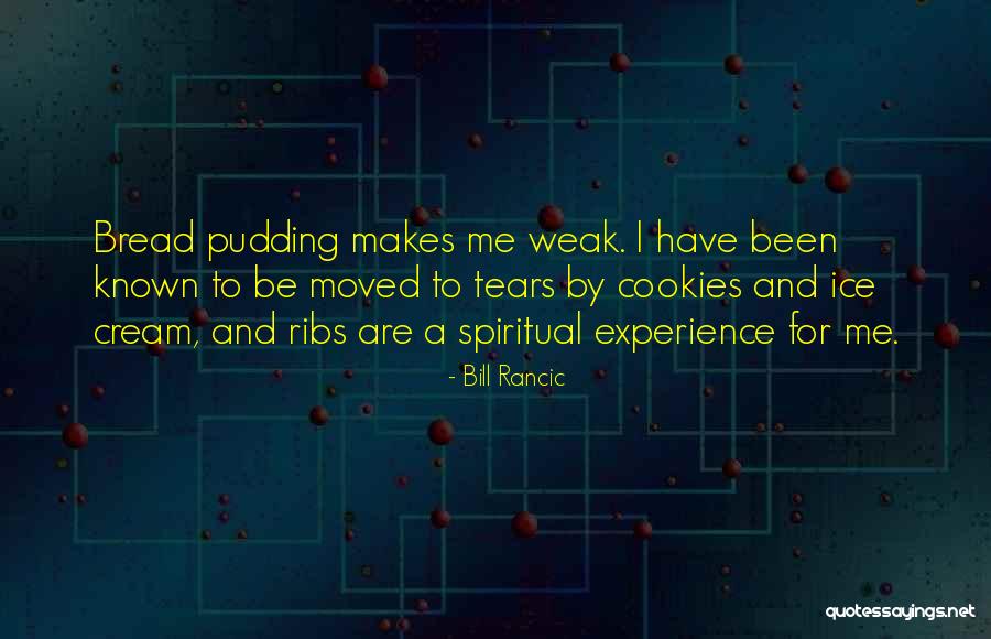 Its Its Ice Cream Quotes By Bill Rancic Its Its Ice Cream Quotes By Bill Rancic