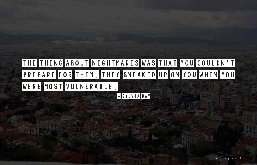 Its Just A Nightmare Quotes By Sylvia Day Its Just A Nightmare Quotes By Sylvia Day