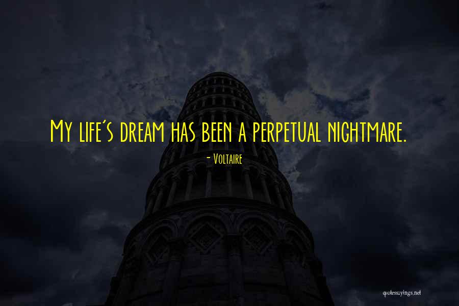 Its Just A Nightmare Quotes By Voltaire Its Just A Nightmare Quotes By Voltaire