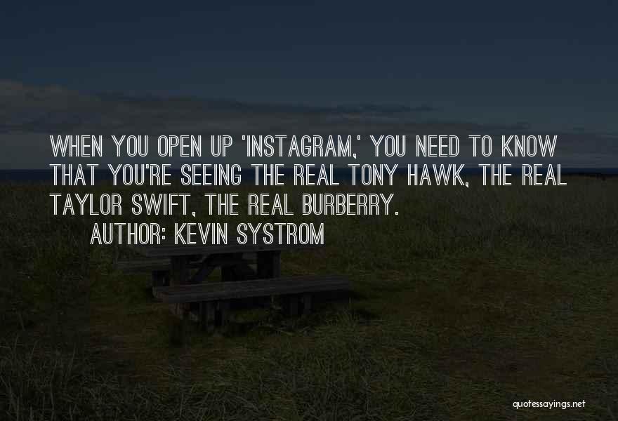 It's Just Instagram Quotes By Kevin Systrom