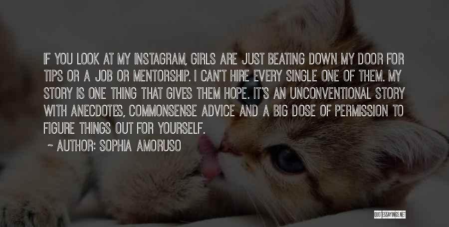 It's Just Instagram Quotes By Sophia Amoruso