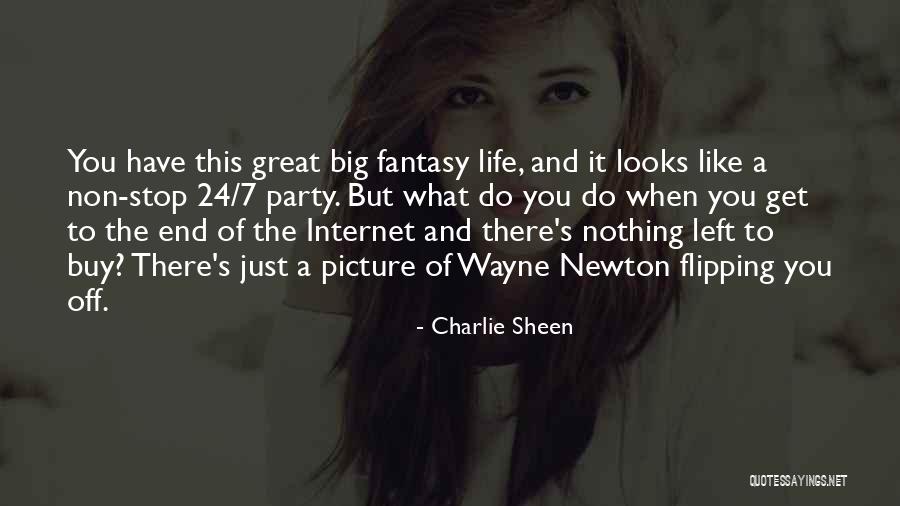 It's Just Life Quotes By Charlie Sheen