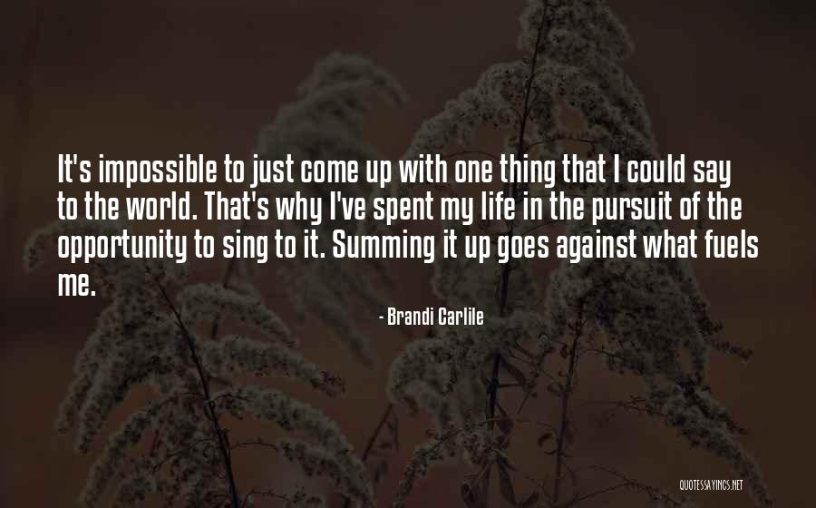 It's Just Me Against The World Quotes By Brandi Carlile