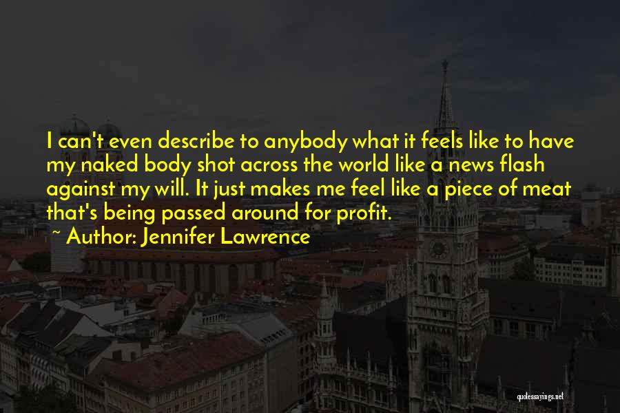 It's Just Me Against The World Quotes By Jennifer Lawrence