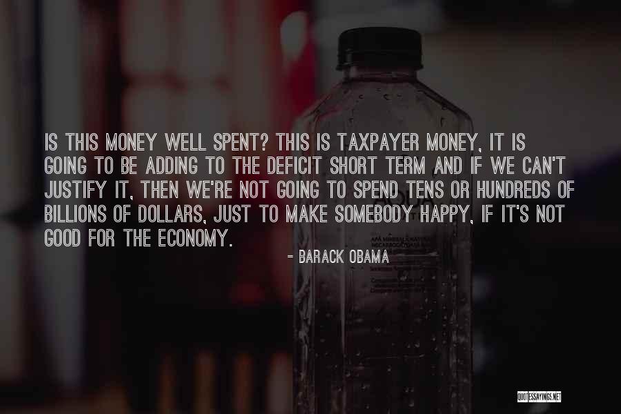 It's Just Money Quotes By Barack Obama