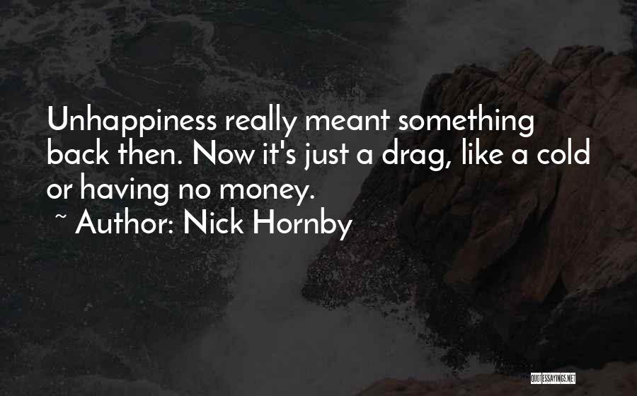 It's Just Money Quotes By Nick Hornby