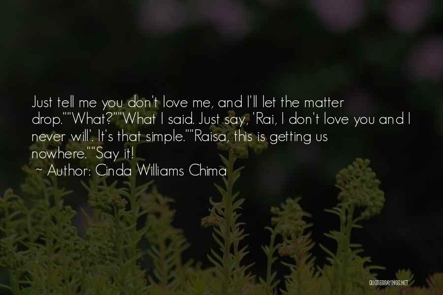 It's Just Simple Me Quotes By Cinda Williams Chima