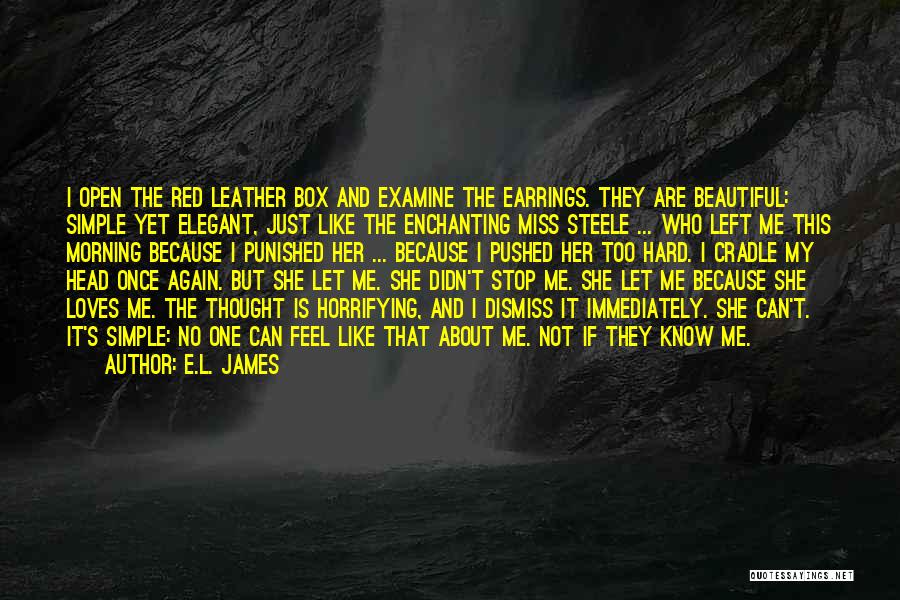 It's Just Simple Me Quotes By E.L. James