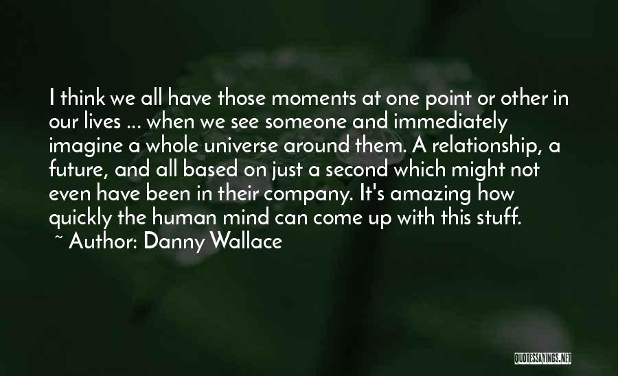 It's Just Stuff Quotes By Danny Wallace
