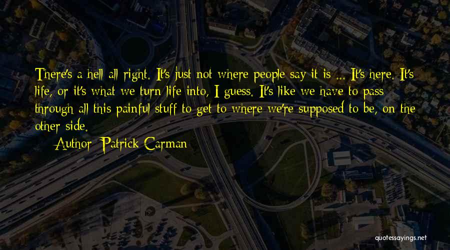 It's Just Stuff Quotes By Patrick Carman