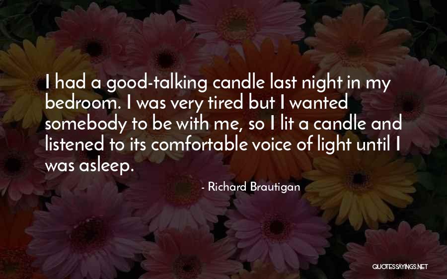 Its Lit Quotes By Richard Brautigan Its Lit Quotes By Richard Brautigan