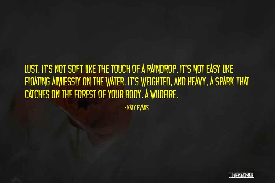 It's Lust Not Love Quotes By Katy Evans It's Lust Not Love Quotes By Katy Evans