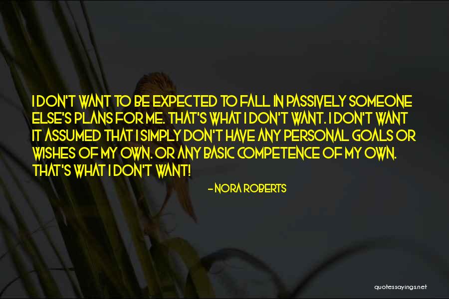 It's Me Quotes By Nora Roberts It's Me Quotes By Nora Roberts
