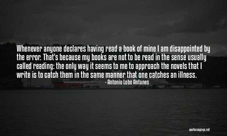 It's Mine Quotes By Antonio Lobo Antunes