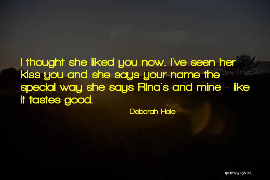 It's Mine Quotes By Deborah Hale