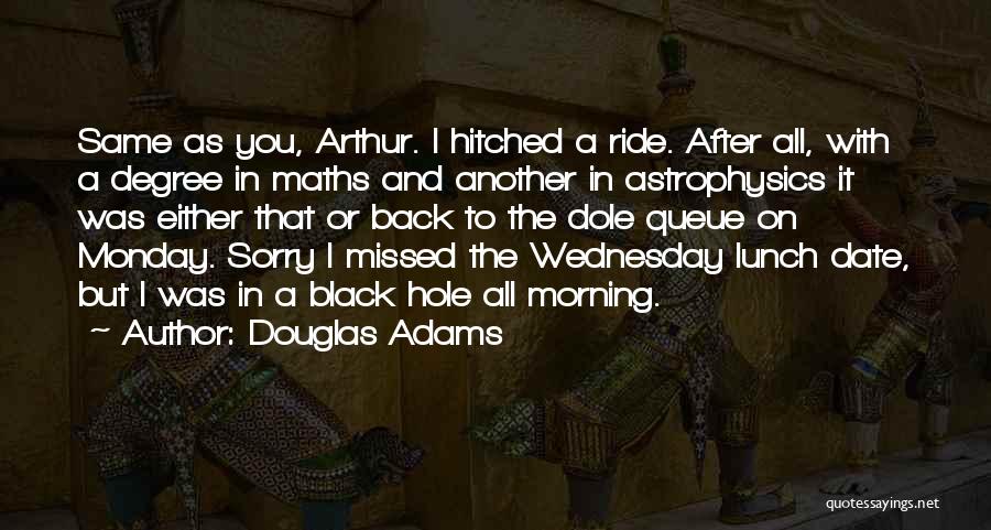 It's Monday Funny Quotes By Douglas Adams