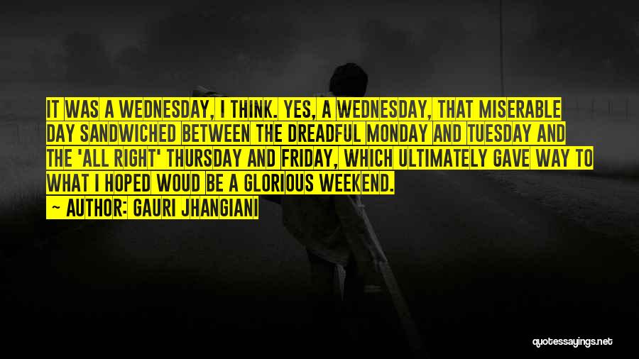 It's Monday Funny Quotes By Gauri Jhangiani It's Monday Funny Quotes By Gauri Jhangiani