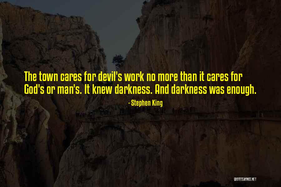 It's More Than Enough Quotes By Stephen King It's More Than Enough Quotes By Stephen King