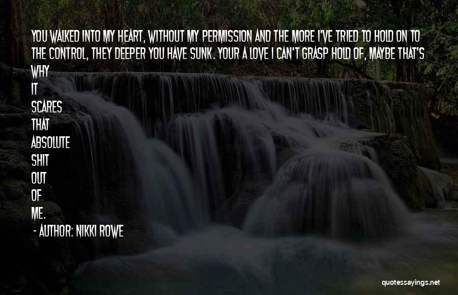 It's My Fate Quotes By Nikki Rowe