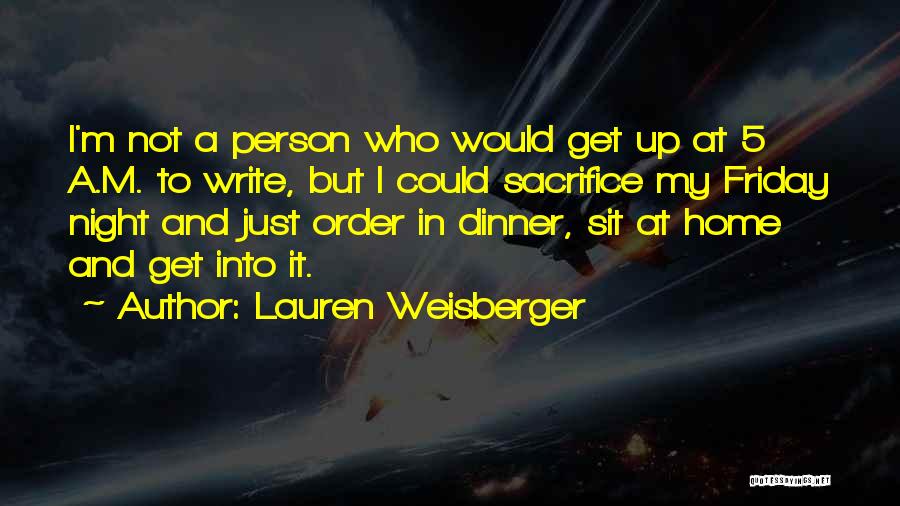 It's My Friday Quotes By Lauren Weisberger