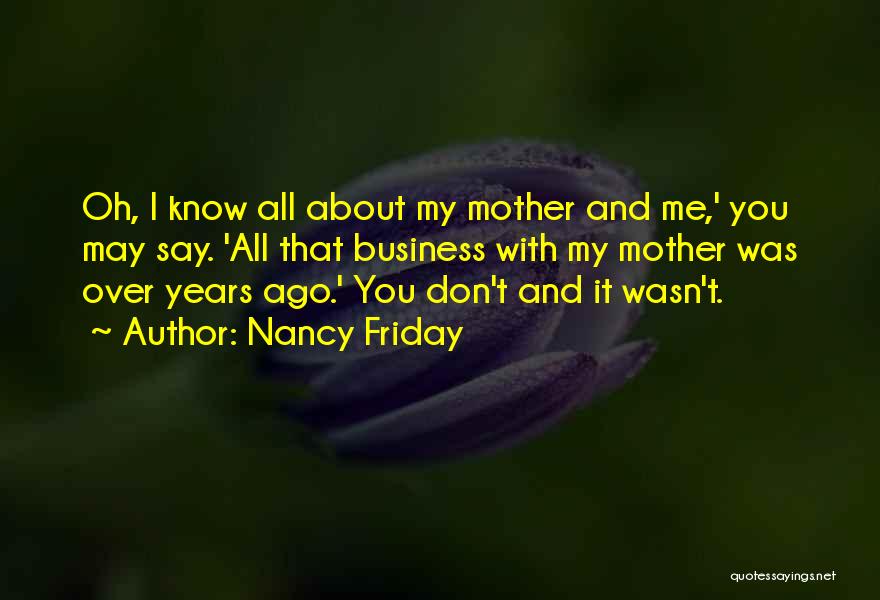 It's My Friday Quotes By Nancy Friday