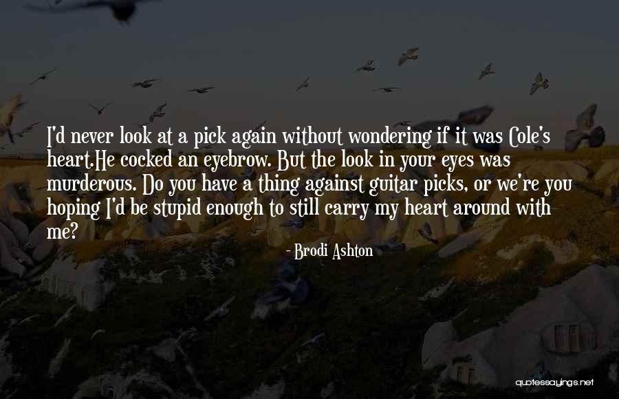 It's Never Enough Quotes By Brodi Ashton It's Never Enough Quotes By Brodi Ashton