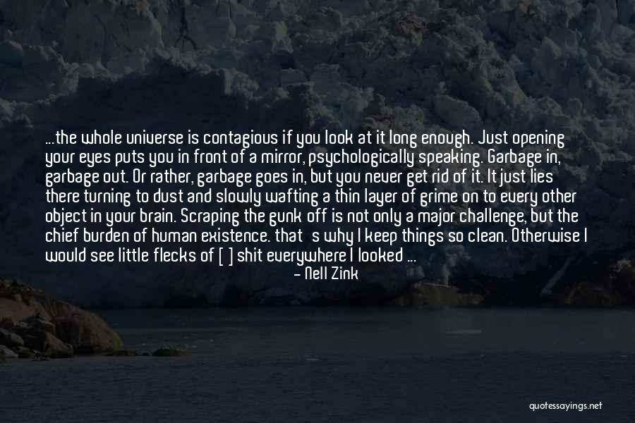 It's Never Enough Quotes By Nell Zink It's Never Enough Quotes By Nell Zink