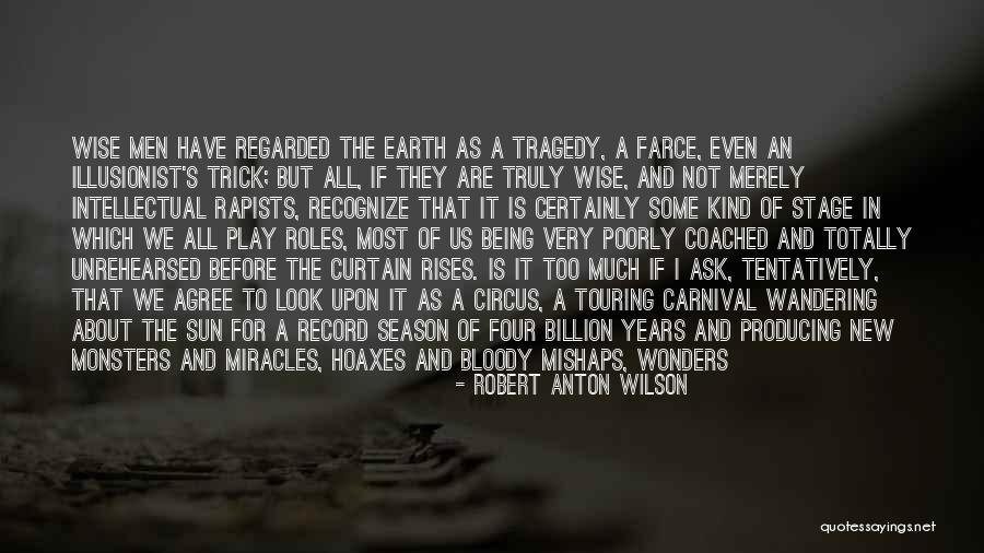 It's Never Enough Quotes By Robert Anton Wilson It's Never Enough Quotes By Robert Anton Wilson