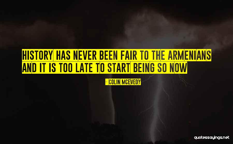 Its Never Too Late To Start Over Quotes By Colin McEvedy Its Never Too Late To Start Over Quotes By Colin McEvedy