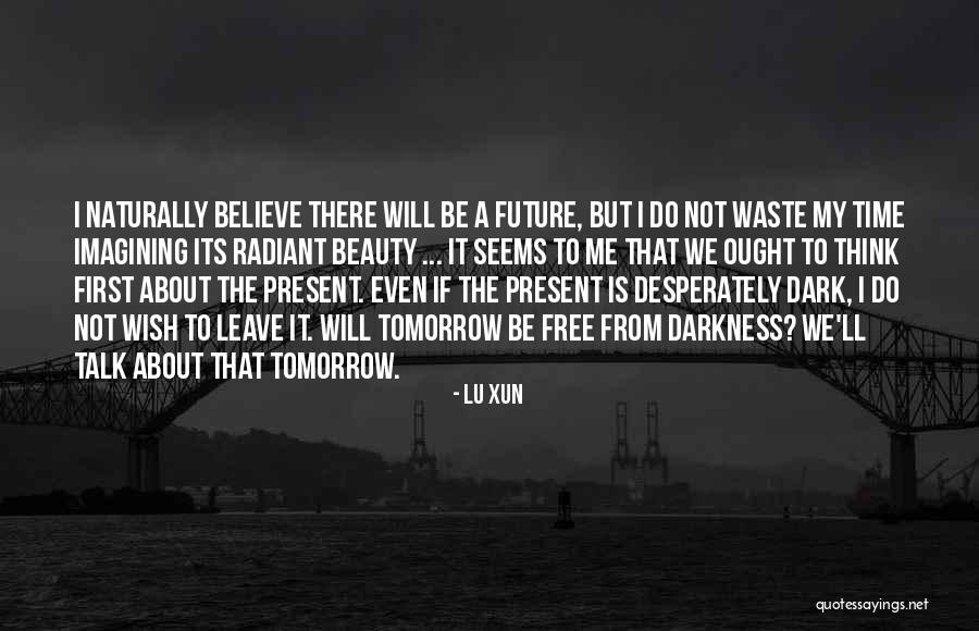 Its Not About Beauty Quotes By Lu Xun Its Not About Beauty Quotes By Lu Xun