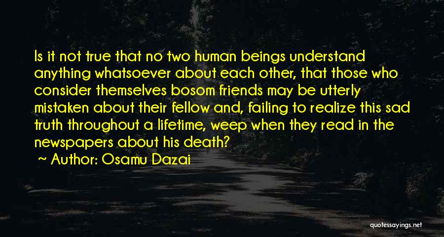 It's Not About How Many Friends You Have Quotes By Osamu Dazai