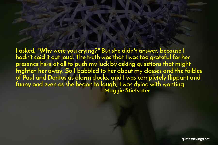 Its Not About Luck Quotes By Maggie Stiefvater Its Not About Luck Quotes By Maggie Stiefvater