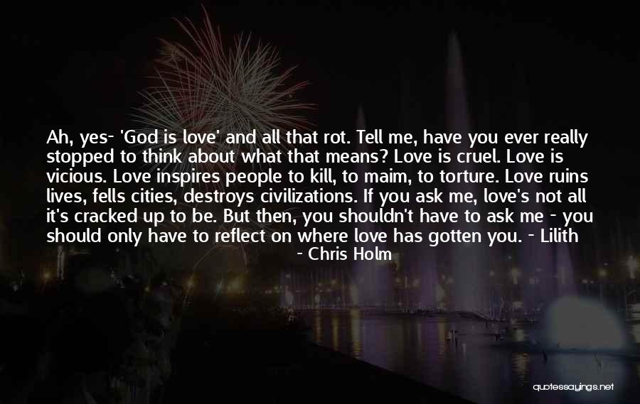 It's Not About Me It's About God Quotes By Chris Holm