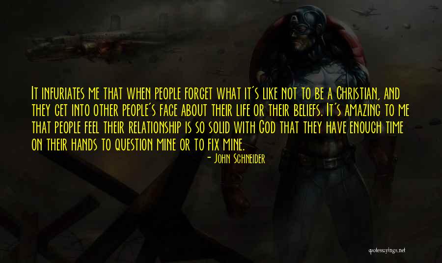 It's Not About Me It's About God Quotes By John Schneider